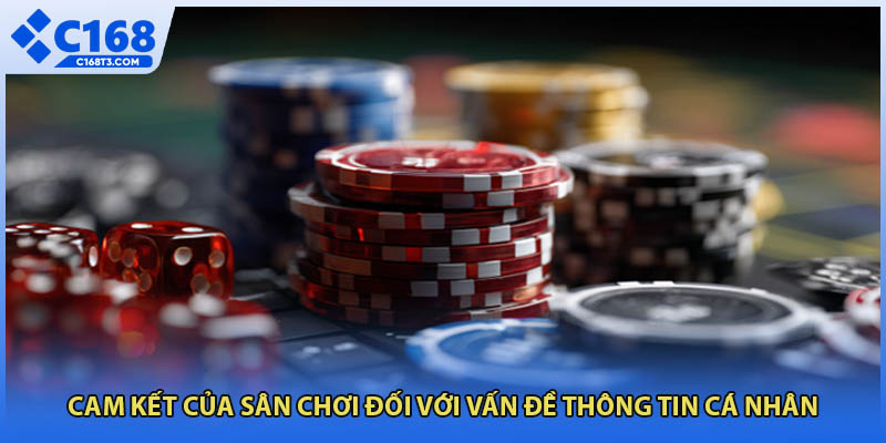 Cam kết của sân chơi đối với vấn đề thông tin cá nhân